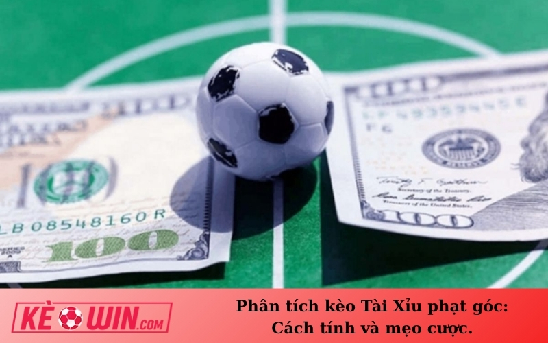 Phân tích kèo Tài Xỉu phạt góc: Cách tính và mẹo cược.
