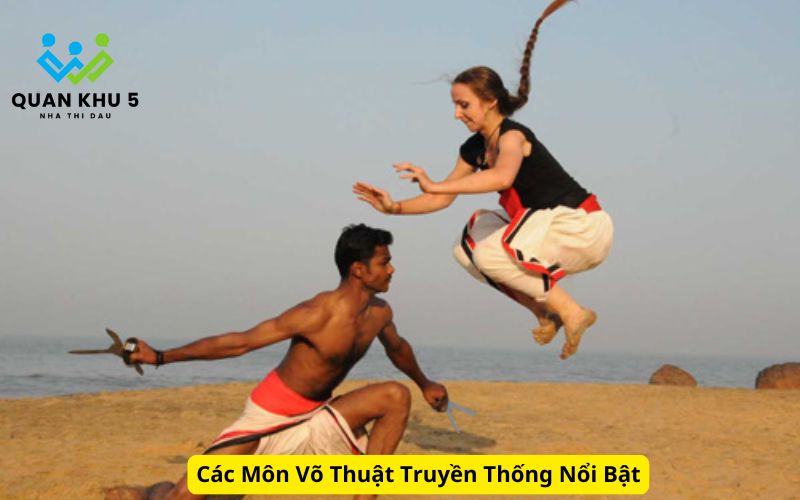 Các Môn Võ Thuật Truyền Thống Nổi Bật
