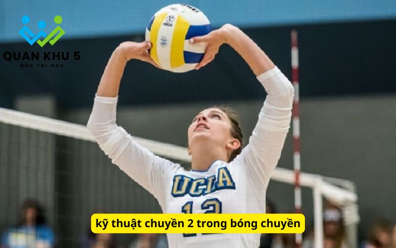 kỹ thuật chuyền 2 trong bóng chuyền