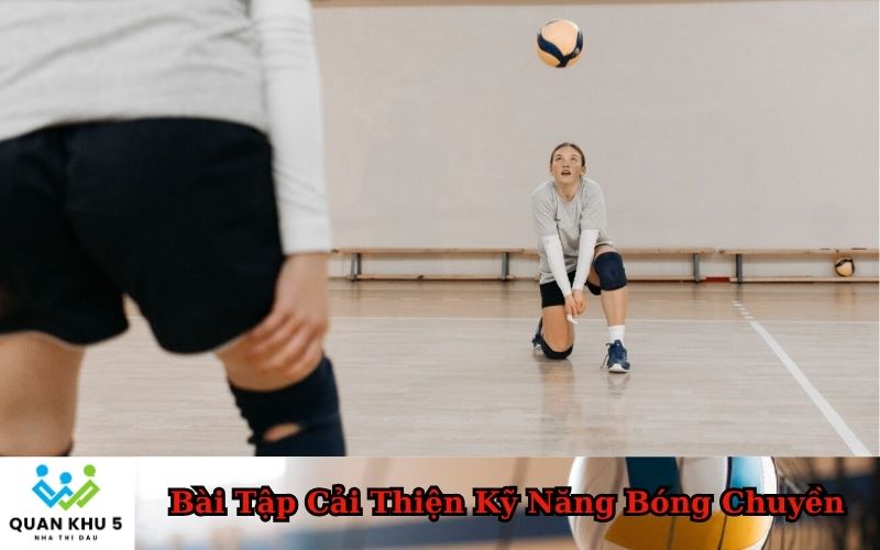 Bài Tập Cải Thiện Kỹ Năng Bóng Chuyền