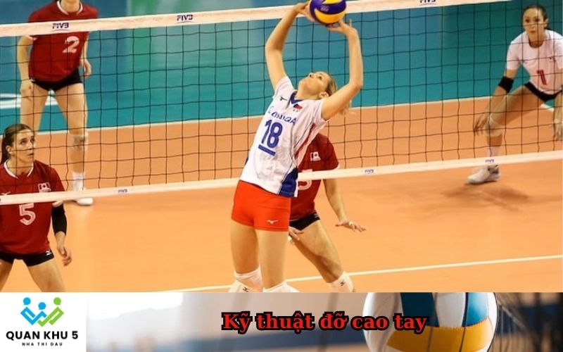 Kỹ thuật đỡ cao tay