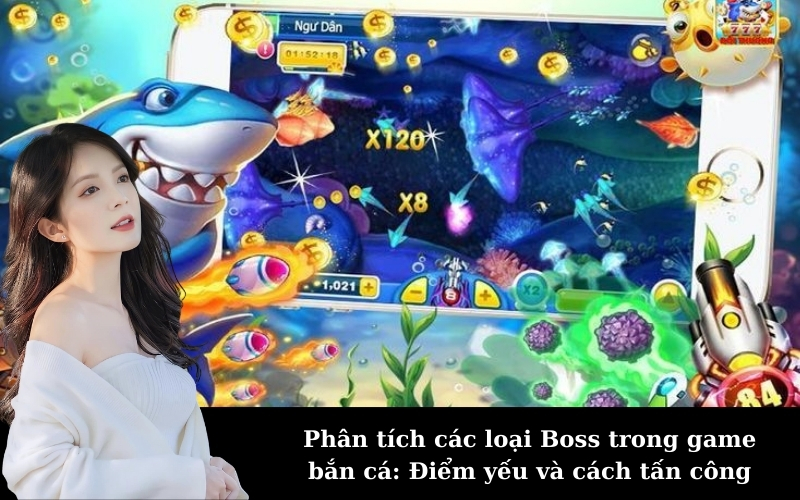 Phân tích các loại Boss trong game bắn cá: Điểm yếu và cách tấn công