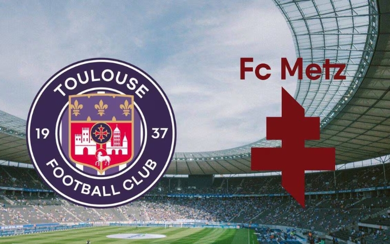 Dự đoán Metz - Toulouse: Tìm kiếm bước ngoặt trụ hạng.